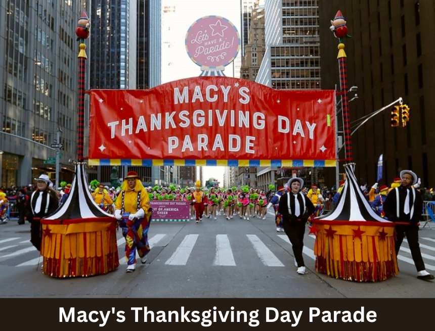 Powerful Festivities 2023: Macy’s Thanksgiving Day Parade- A Spectacular Celebration to Remember