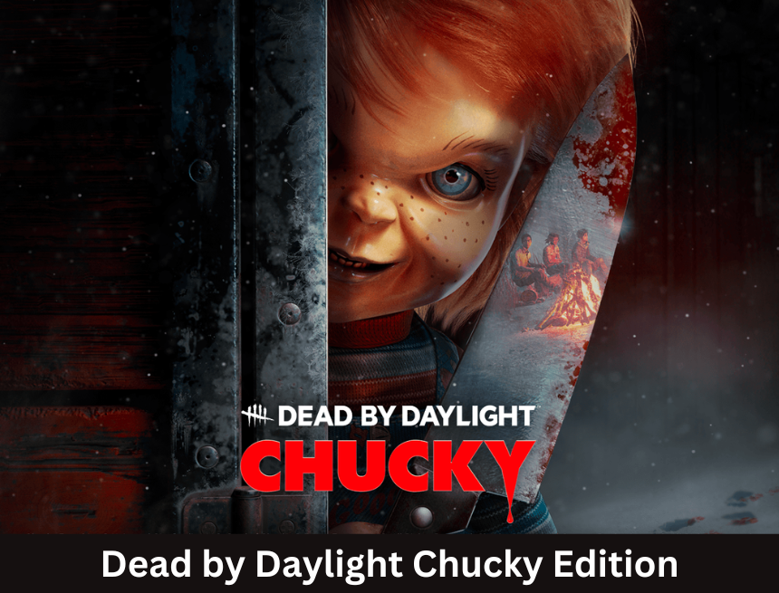 Chills and Thrills: Dead by Daylight Chucky Edition – Unleashing the Power of Horror 2023